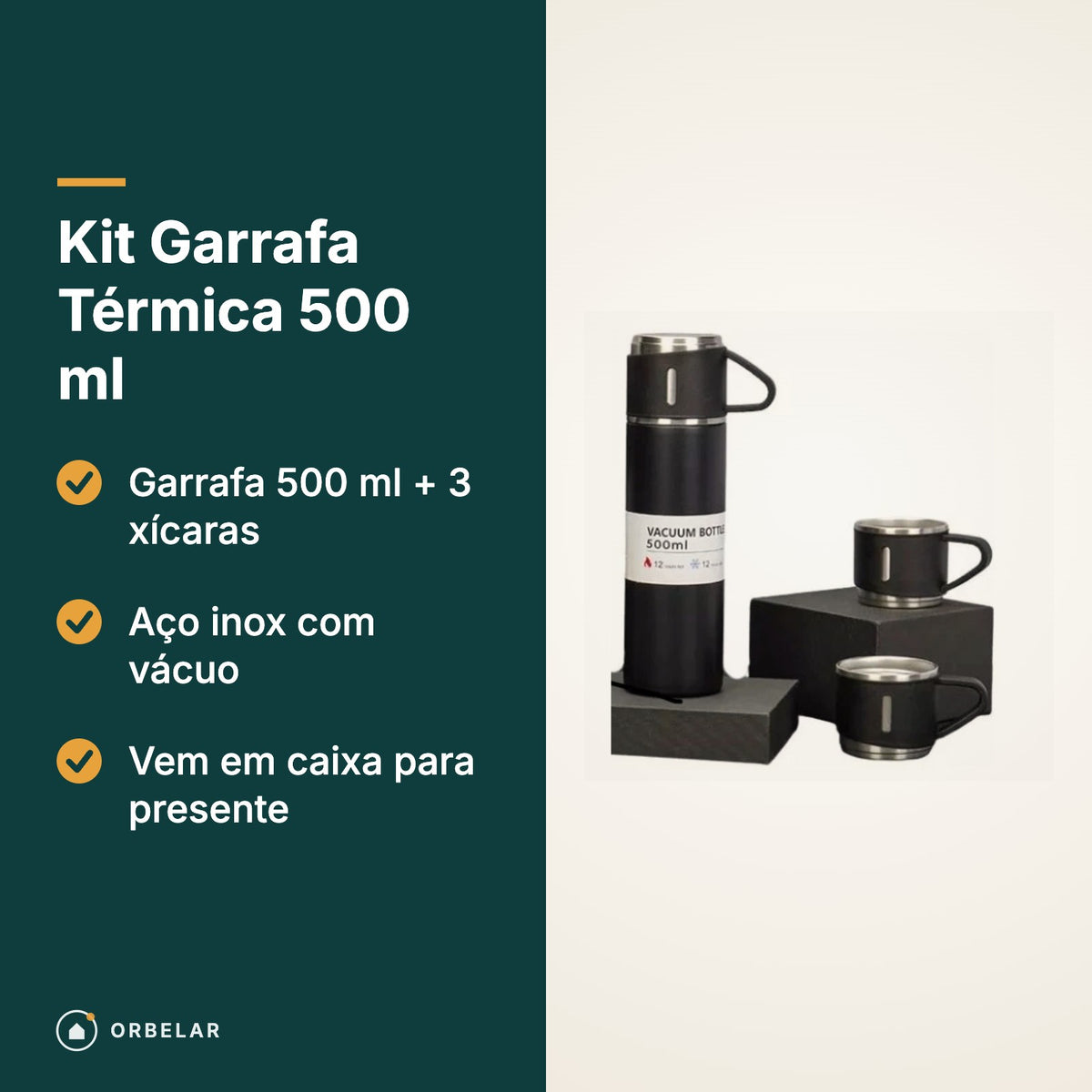 Kit Garrafa Térmica: garrafa 500 ml e 3 xícaras em aço inox